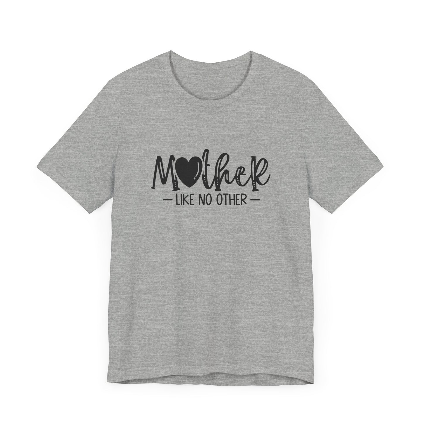 Mother Like No Other – Heartfelt Mom Graphic Shirt