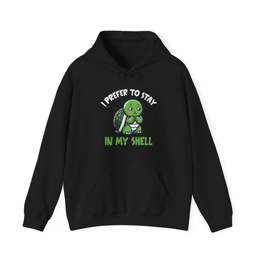 Hoodie I Prefer to Stay in My Shell Hoodie with Cute Anxious Turtle
