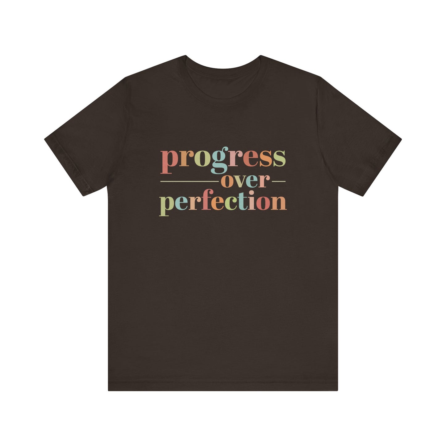 Brown Progress Over Perfection Shirt – Growth Mindset Shirt