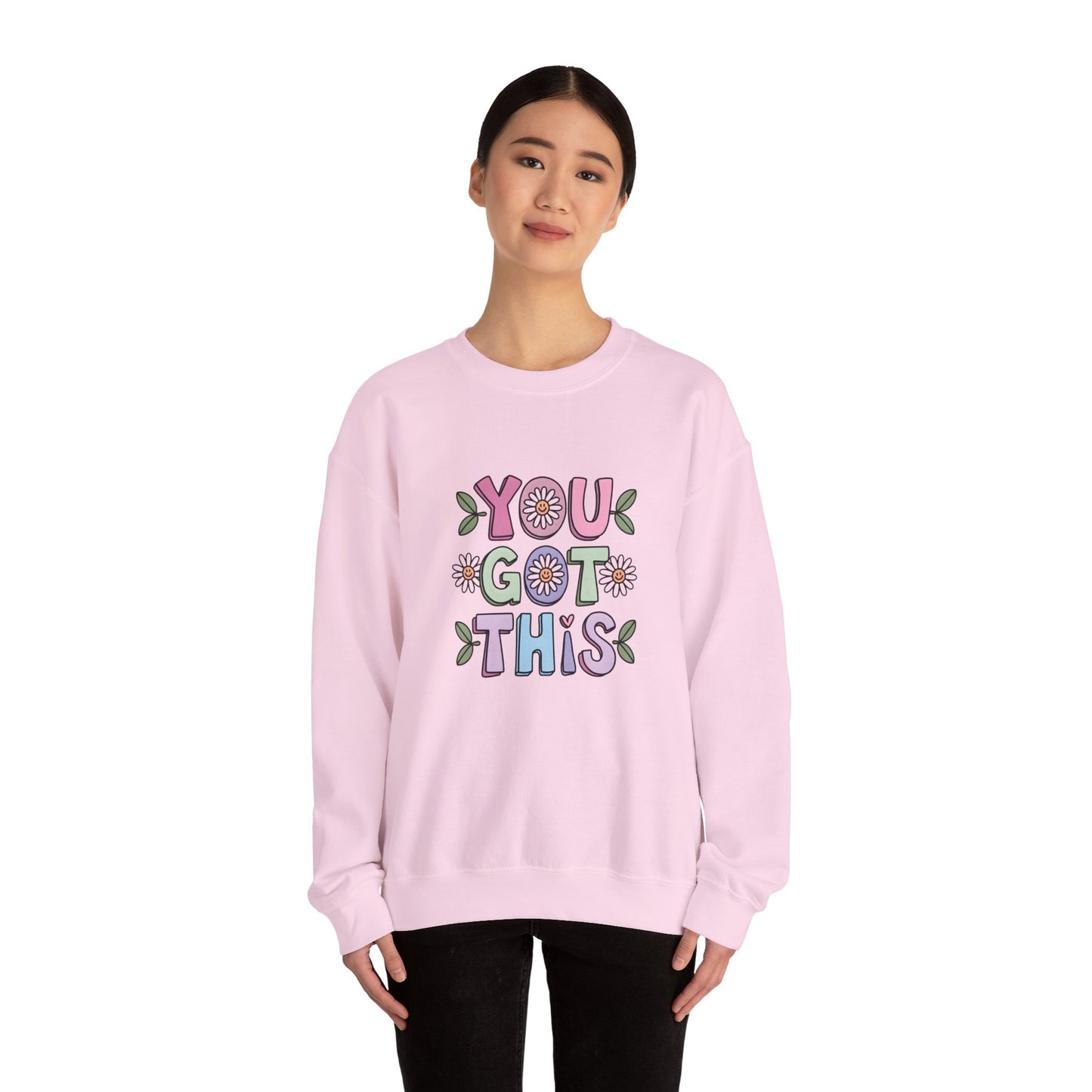 You Got This – Mental Health Sweatshirt for Everyday Motivation