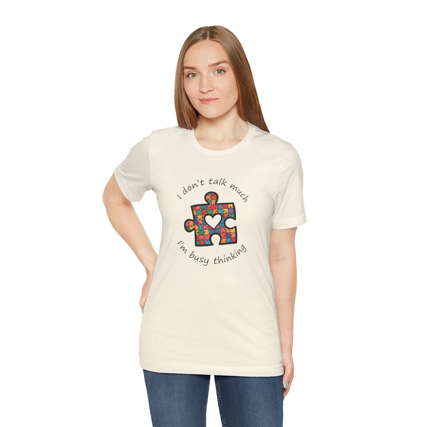 T-Shirt I Don't Think Much I'm Busy Thinking Autism Tshirt for Adults & Teens