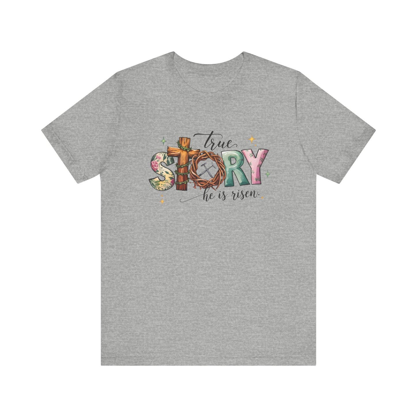 Athletic Heather Inspirational Shirts – True Story, He Is Risen Easter Tee