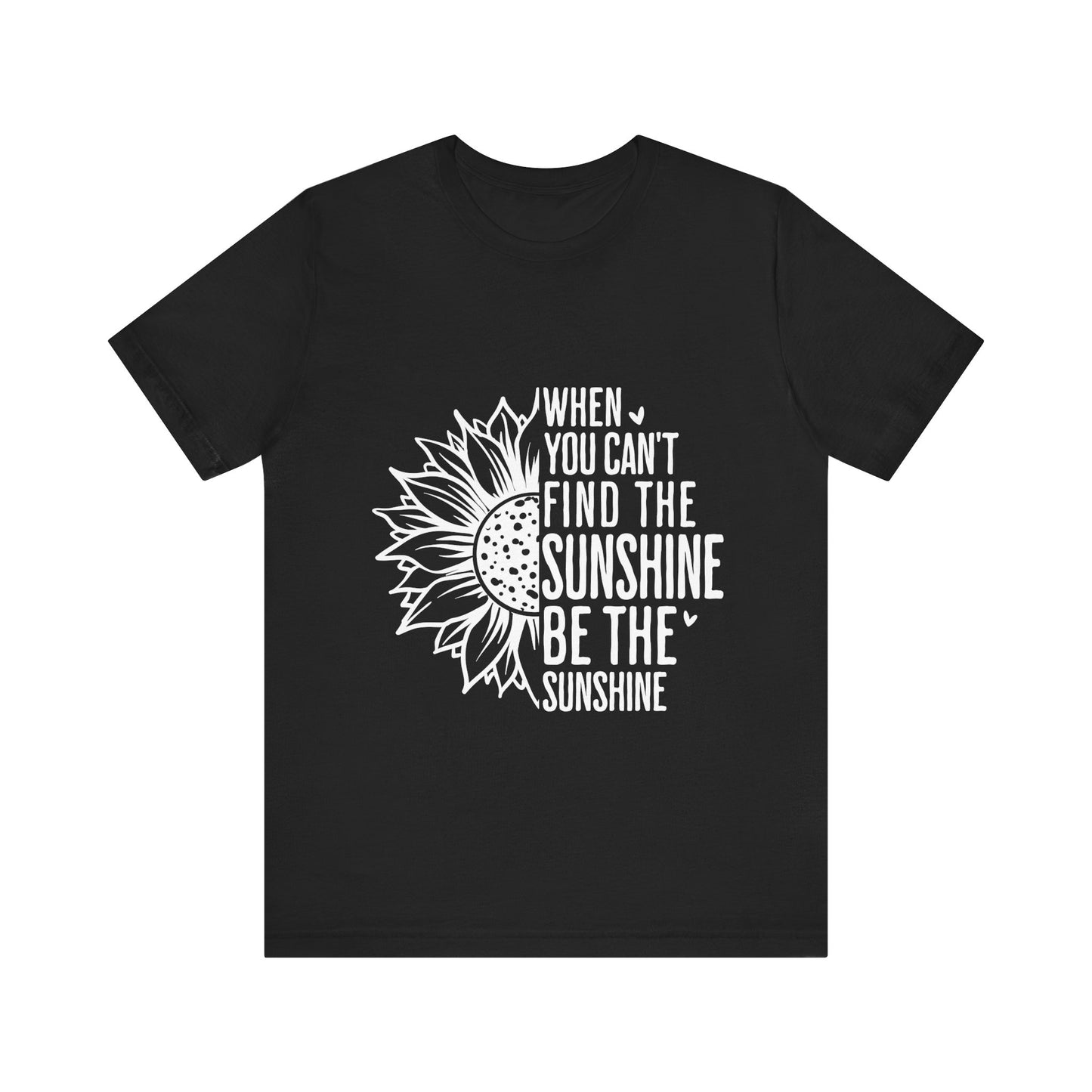 Black Motivational Shirt – Be the Sunshine Inspirational Tee