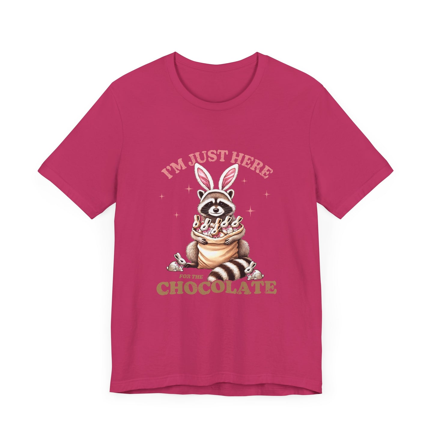 Funny Easter Shirt – I'm Just Here for the Chocolate Tee