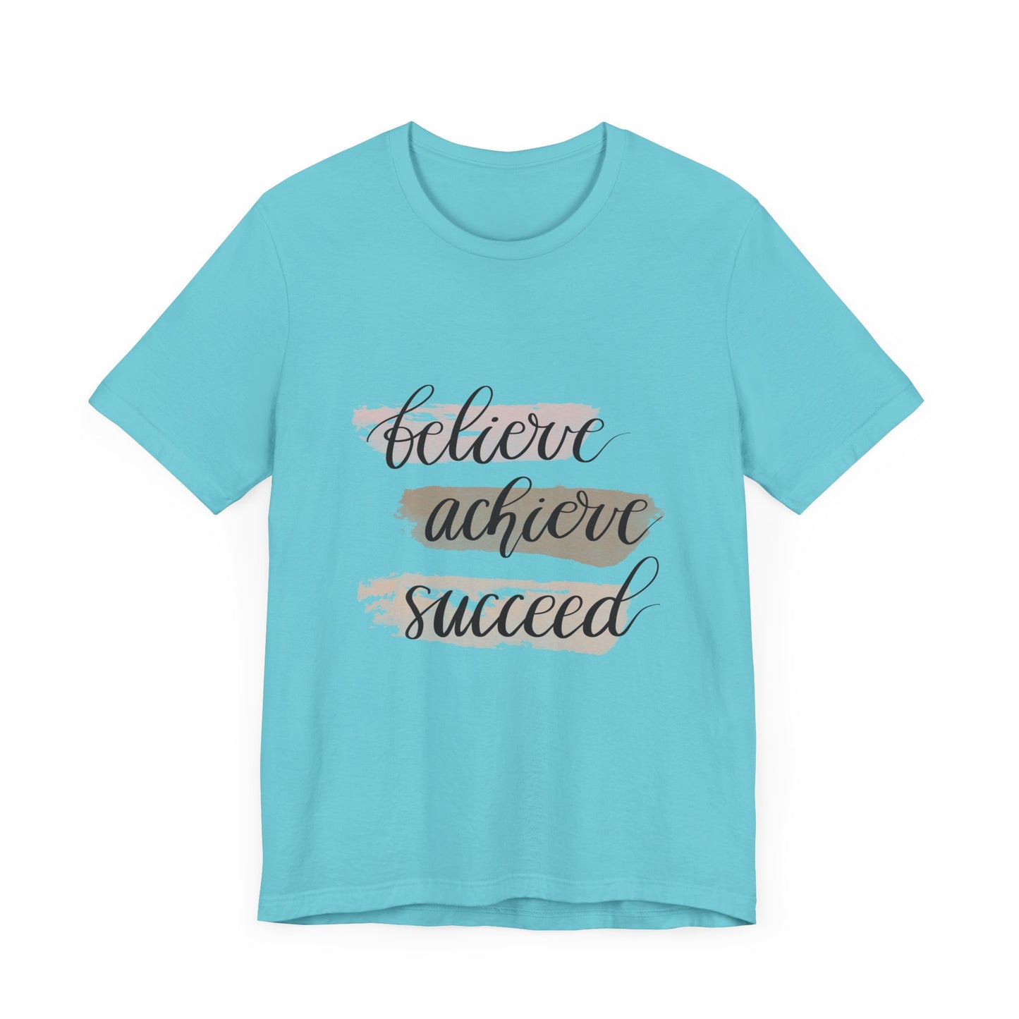 Inspirational T Shirts – Believe Achieve Succeed Tee for Women