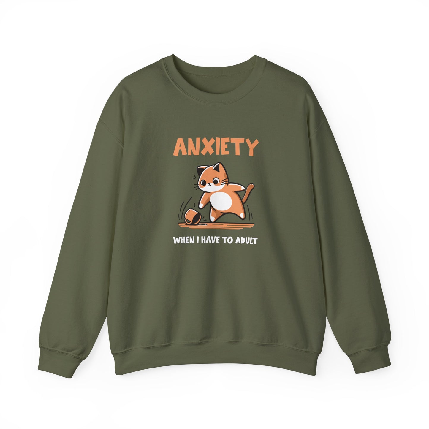 Sweatshirt Anxiety When I Have to Adult Funny Women’s Mental Health Sweatshirt