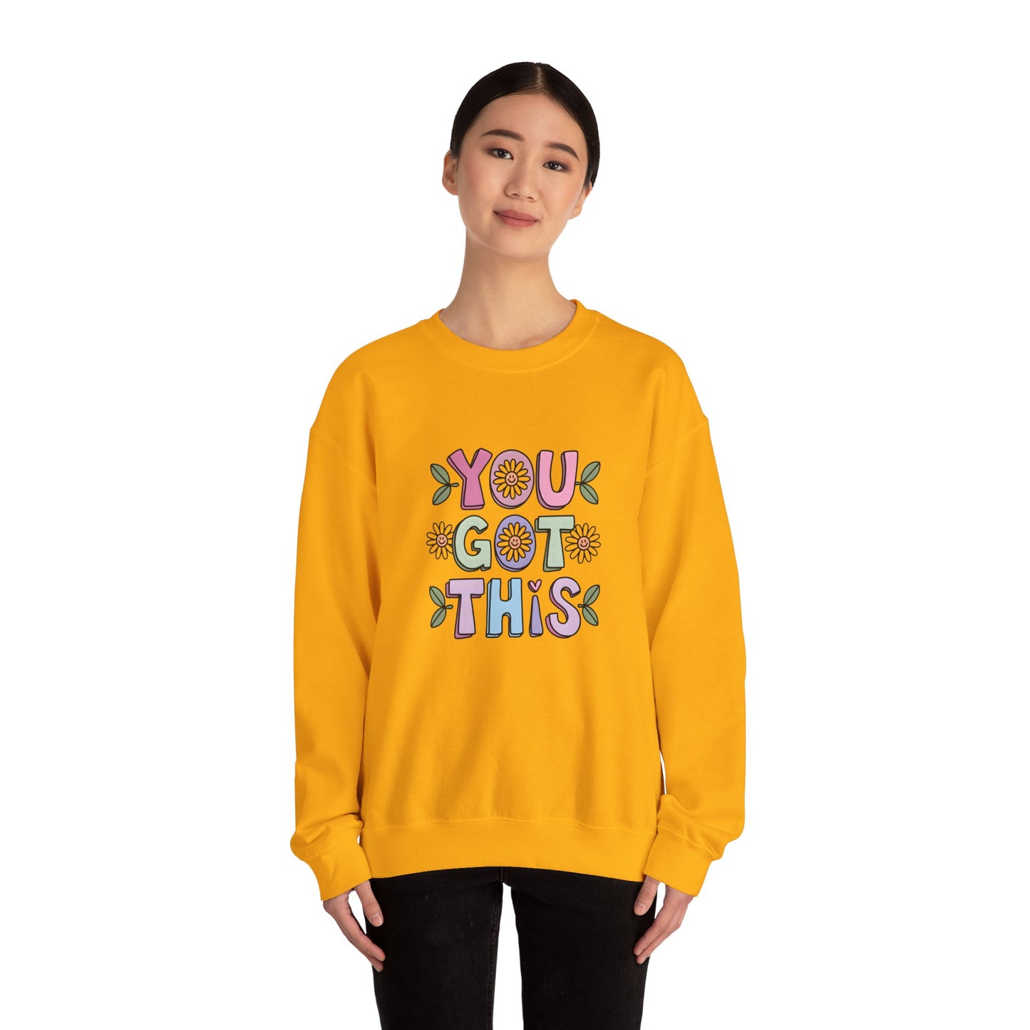 Sweatshirt You Got This – Mental Health Sweatshirt for Everyday Motivation