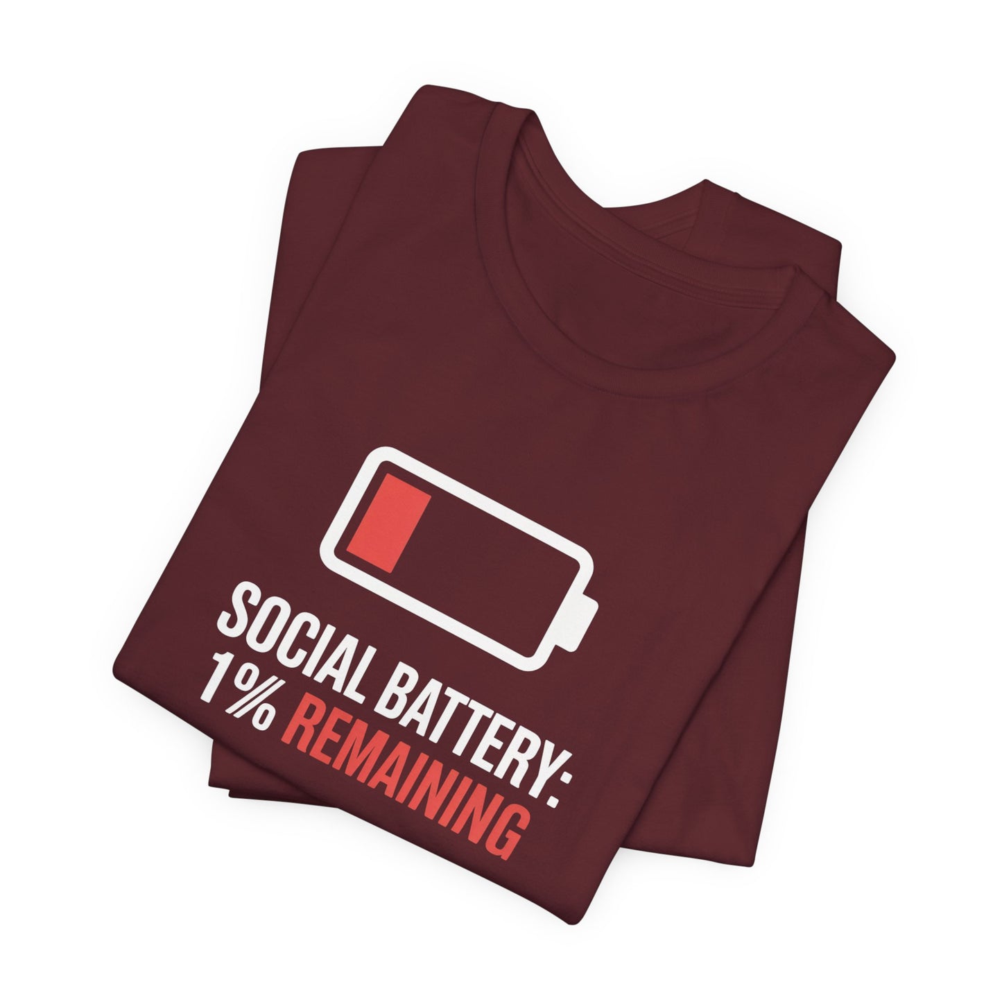 T-Shirt SOCIAL BATTERY: 1% Remaining T-Shirt – Funny Introvert Graphic Tee
