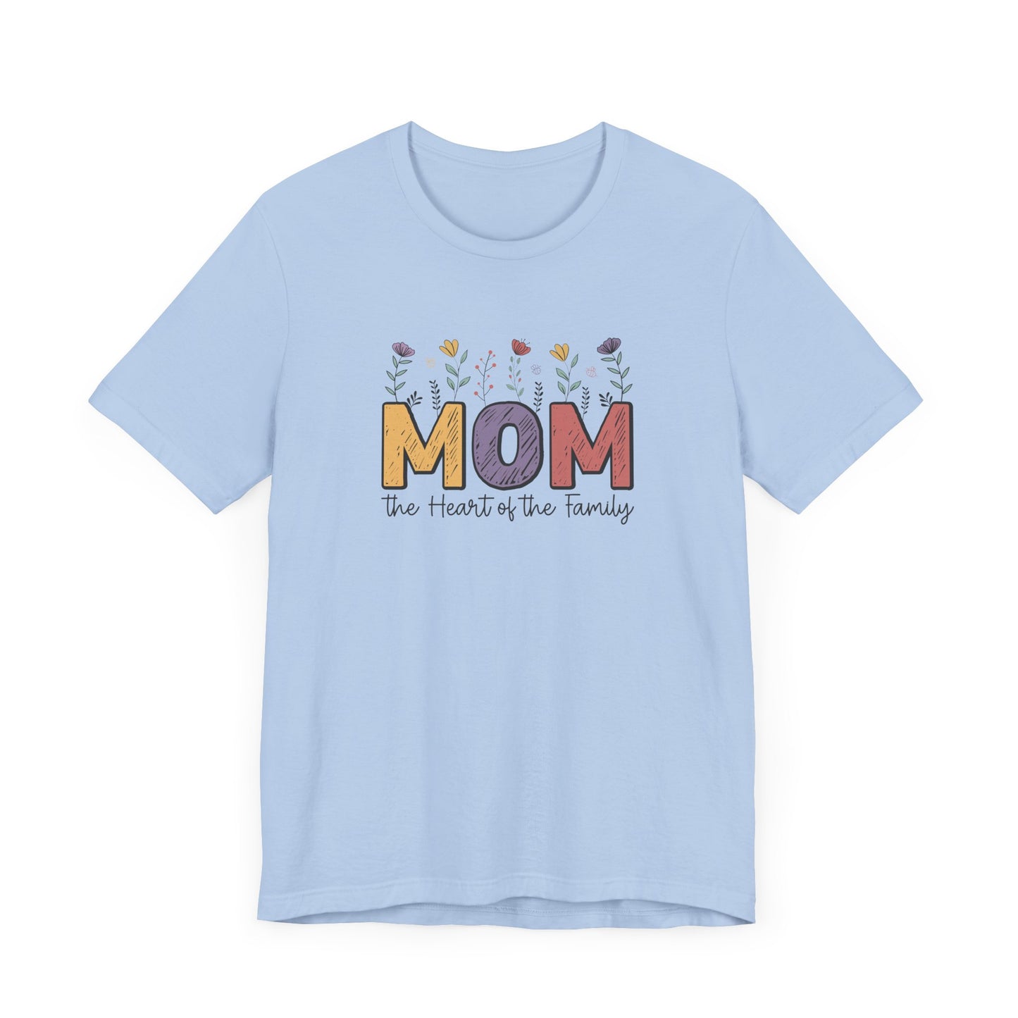 Motivational Shirts – Mom: The Heart of the Family Tee