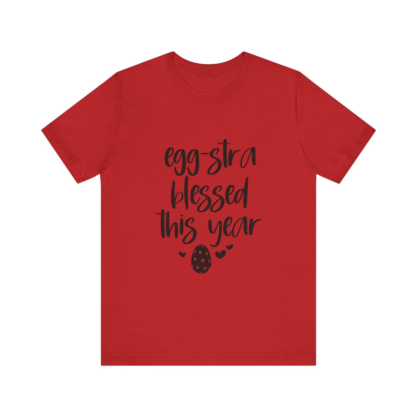 Red Faith-Based Easter Shirt – Eggstra Blessed This Year Tee