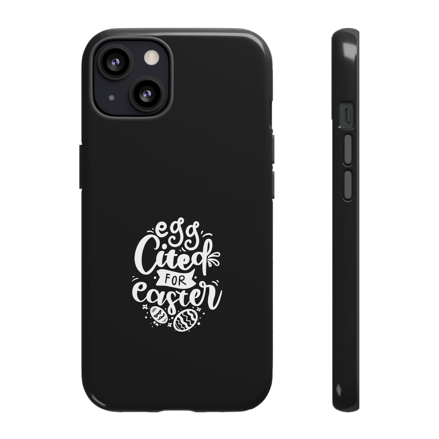 iPhone 13 Glossy Egg-cited for Easter Phone Case | Fun & Trendy Spring Cover