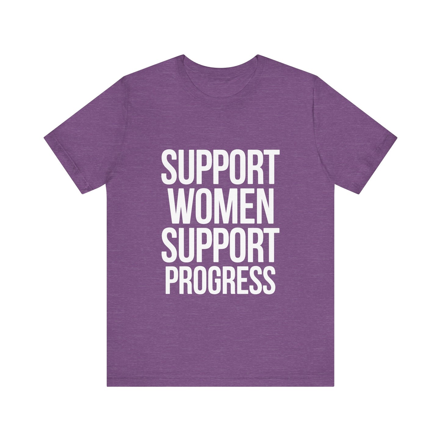 T-Shirt Support Women, Support Progress – Women’s Empowerment Graphic