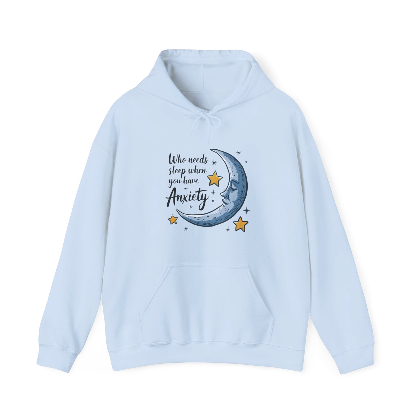 Hoodie Who Needs Sleep When You Have Anxiety Funny Women's Hoodie