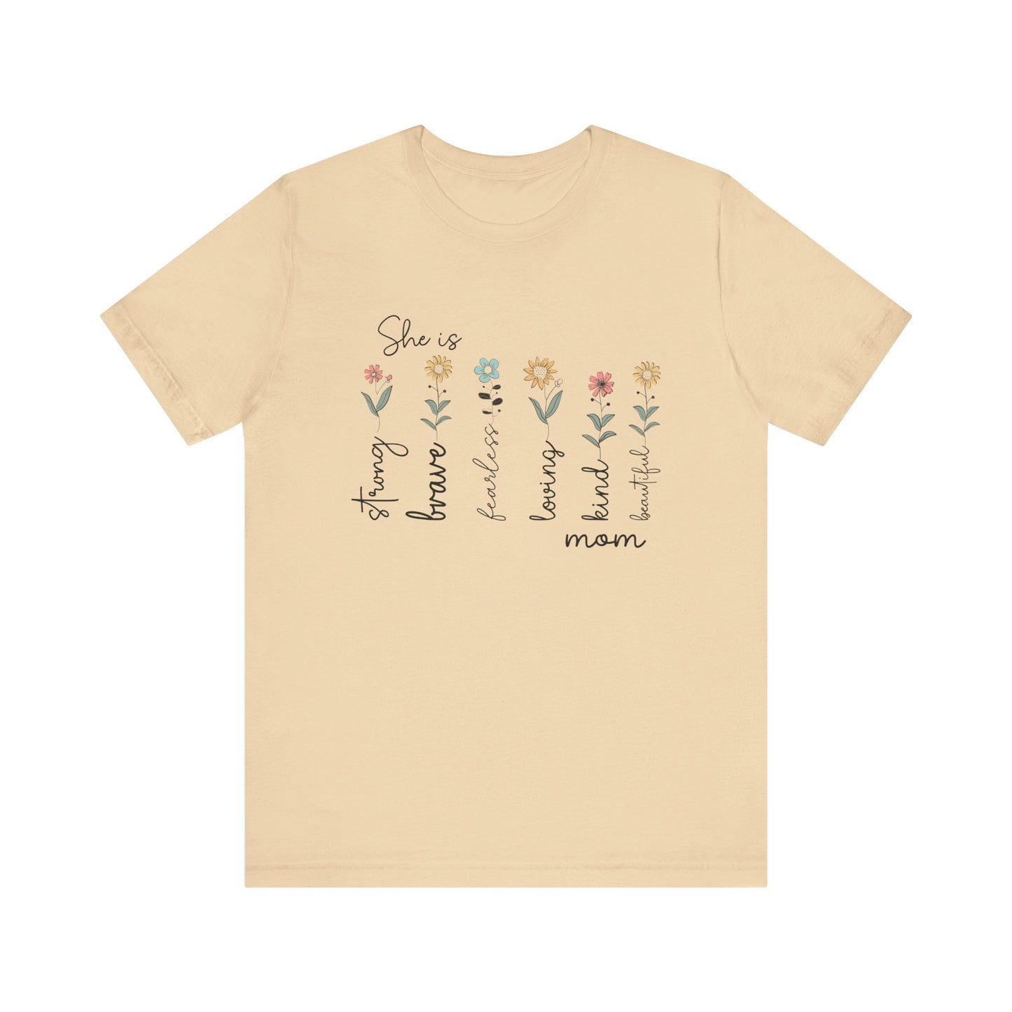 T-Shirt She is Strong, Brave, Kind – Empowering Mother’s Day Shirt