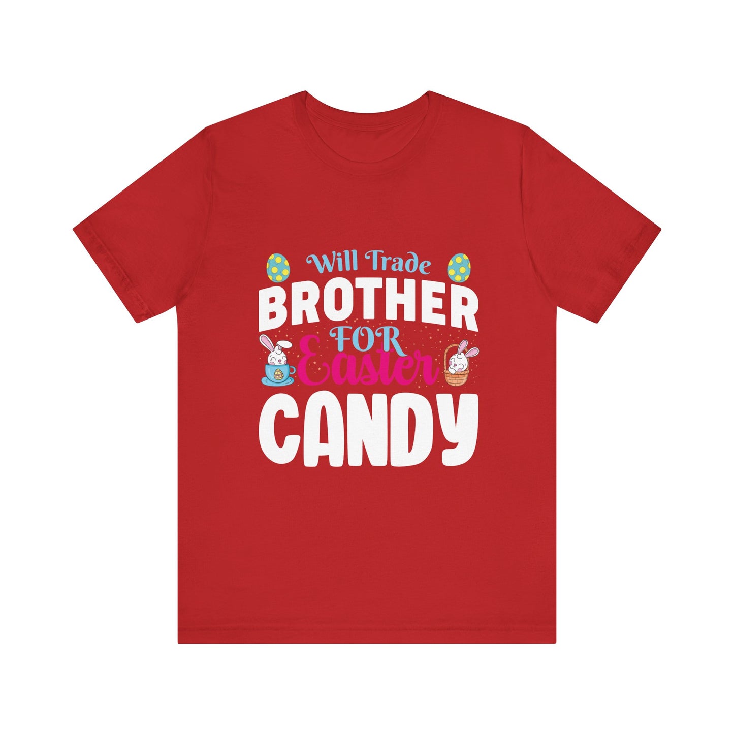 Red Women’s Easter Shirt – Will Trade Brother for Easter Candy Funny Tee