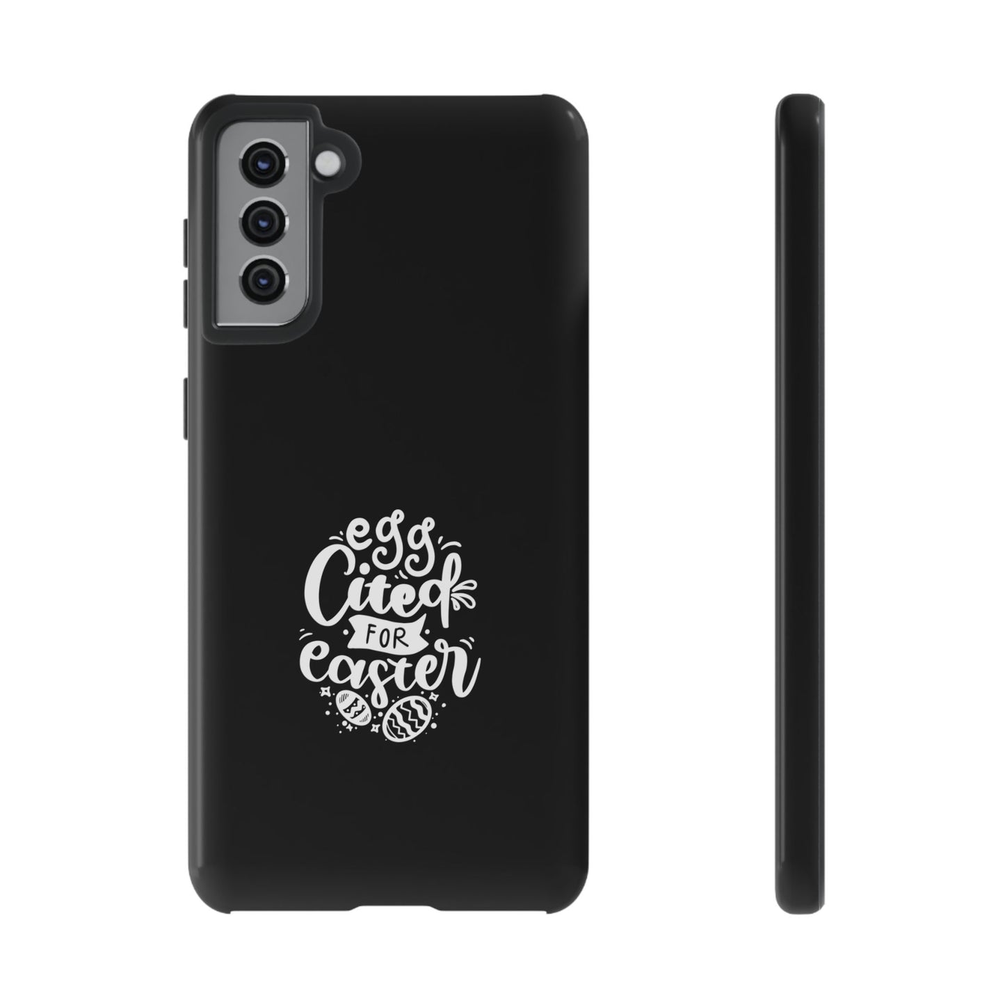 Samsung Galaxy S21 Plus Glossy Egg-cited for Easter Phone Case | Fun & Trendy Spring Cover