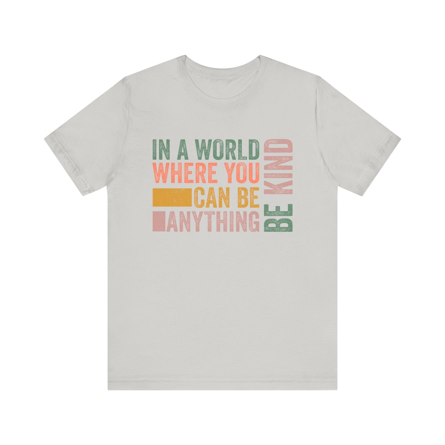Silver Positive Affirmation Shirt – Be Kind Inspirational Tee