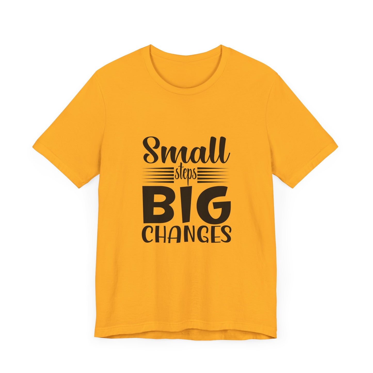 Small Steps, Big Changes – Progress Over Perfection Shirt
