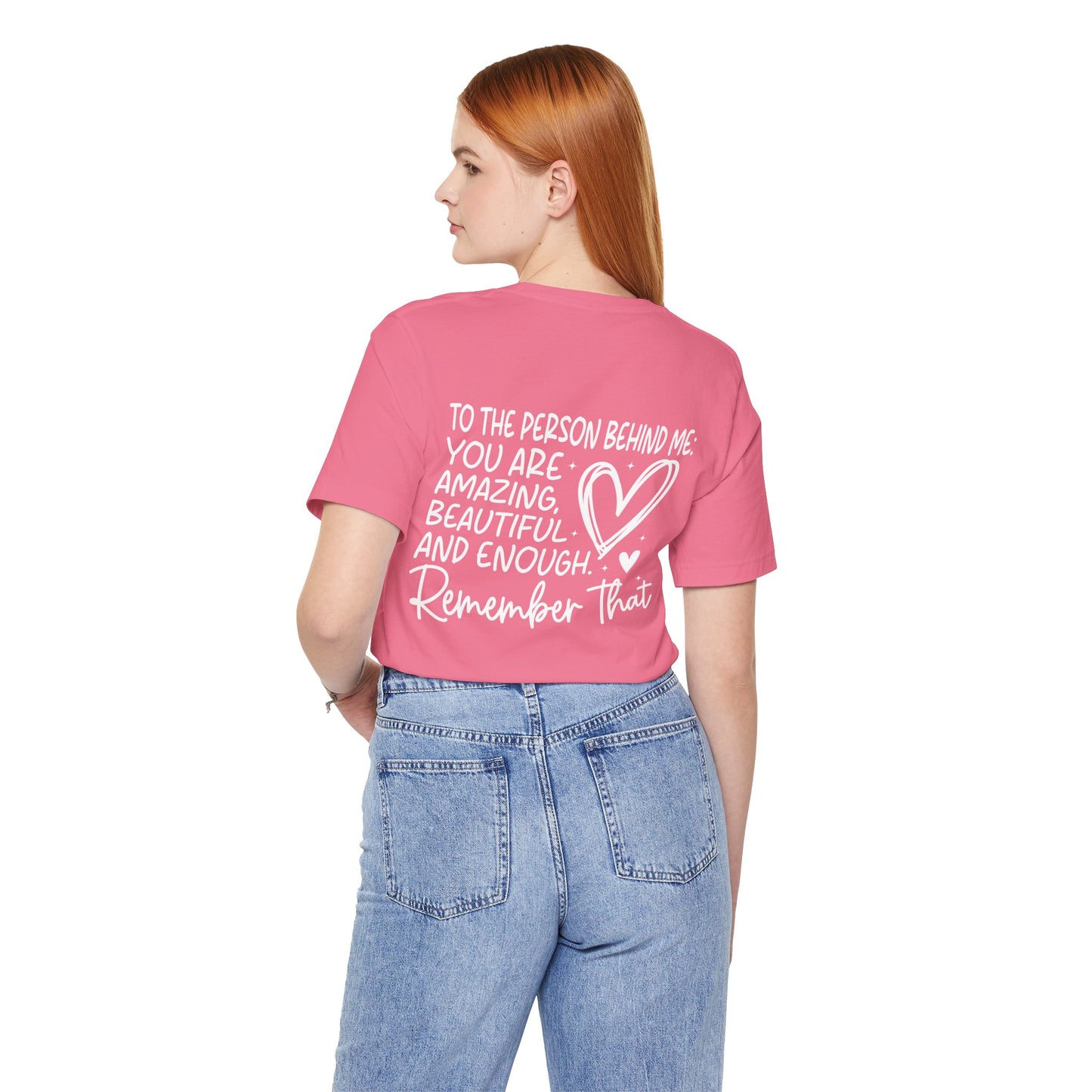 You Matter, Dear Person Behind Me – Charity-Pink T Shirt You Matter