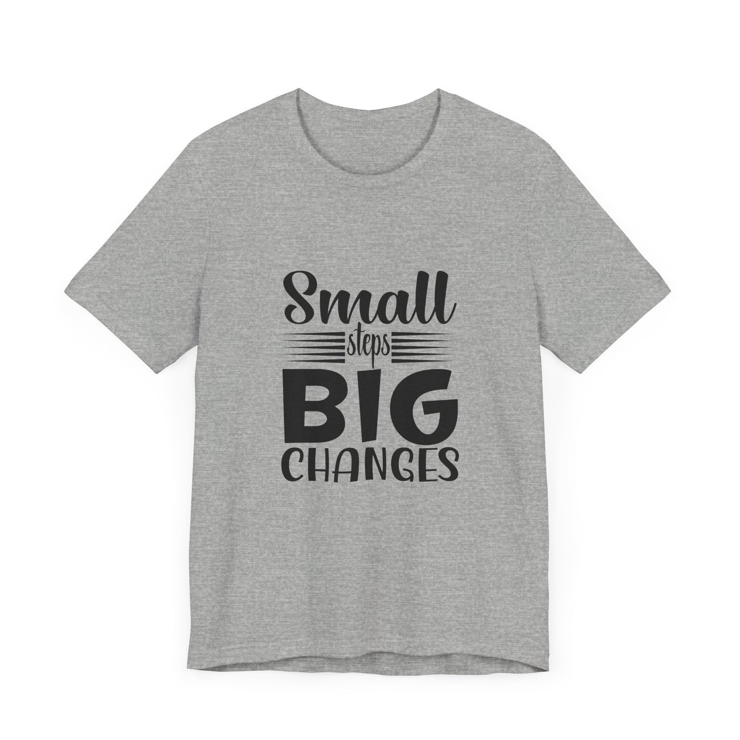 Small Steps, Big Changes – Progress Over Perfection Shirt