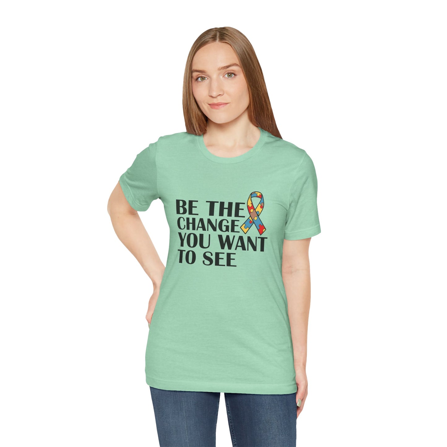 Inspirational Quotes Shirt – Be the Change You Want to See