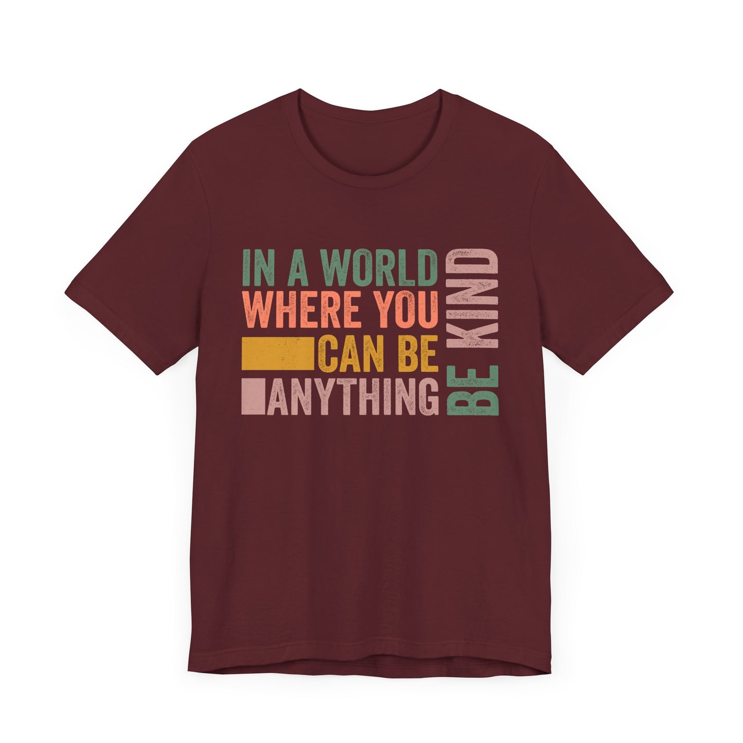 Positive Affirmation Shirt – Be Kind Inspirational Tee