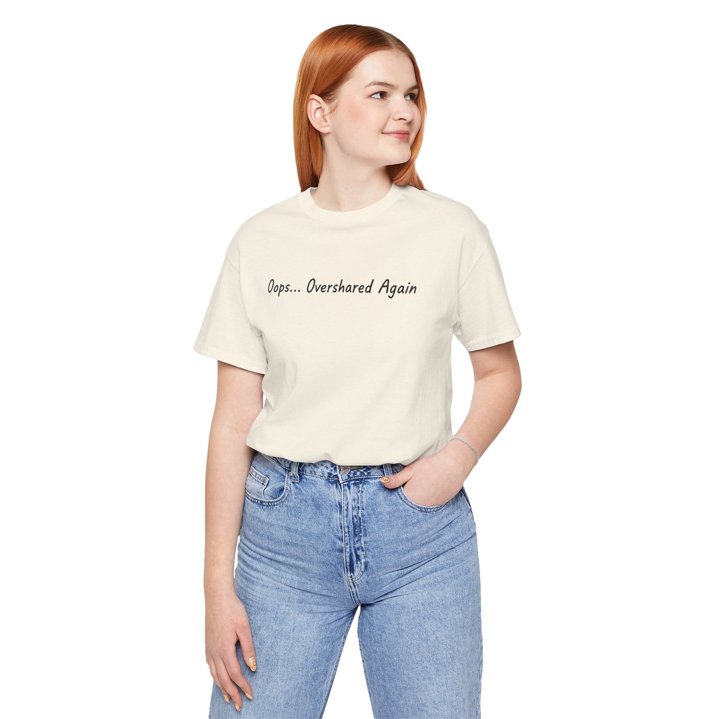T-Shirt Oops... Overshared Again Shirt – Funny ADHD Graphic Tee