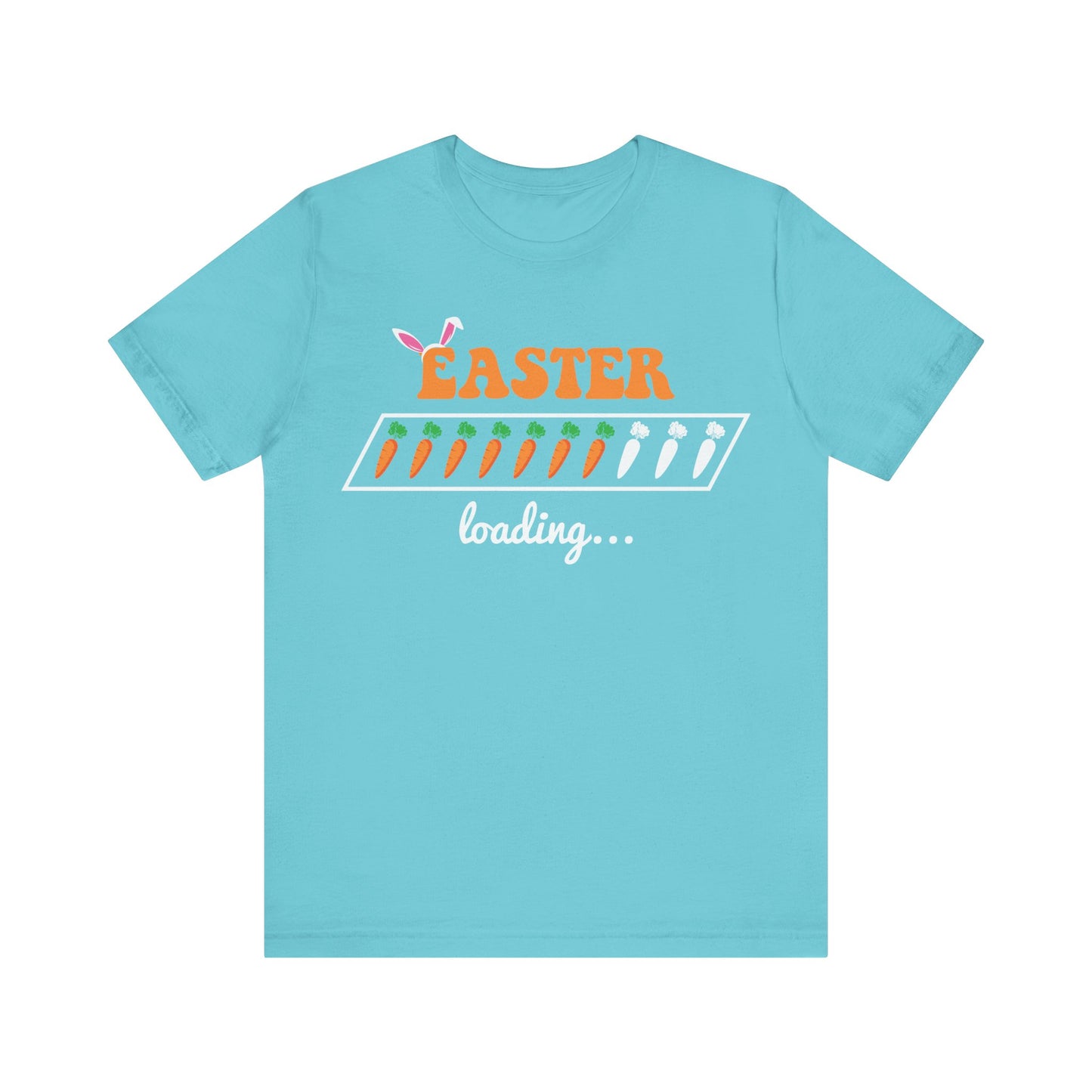 Turquoise Trendy Easter Shirt – Easter Loading... Please Wait Tee