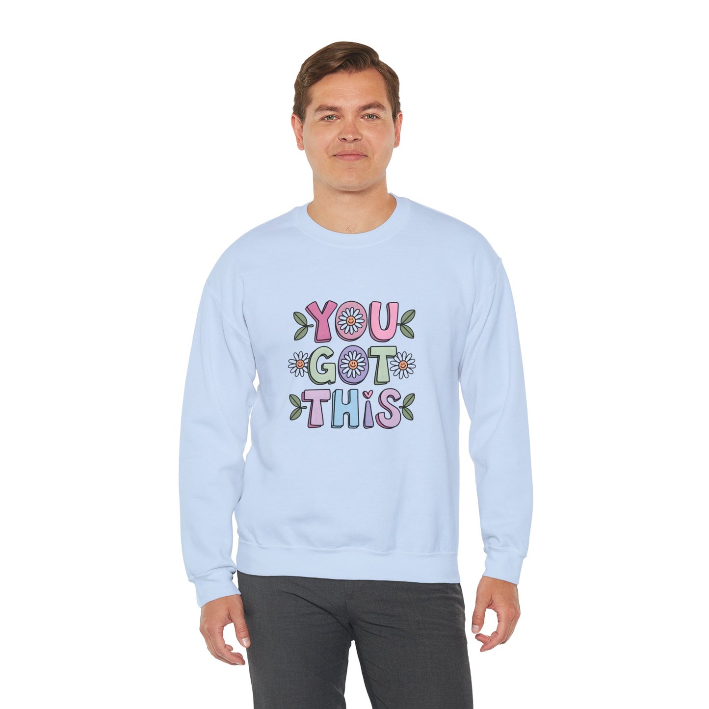 You Got This – Mental Health Sweatshirt for Everyday Motivation