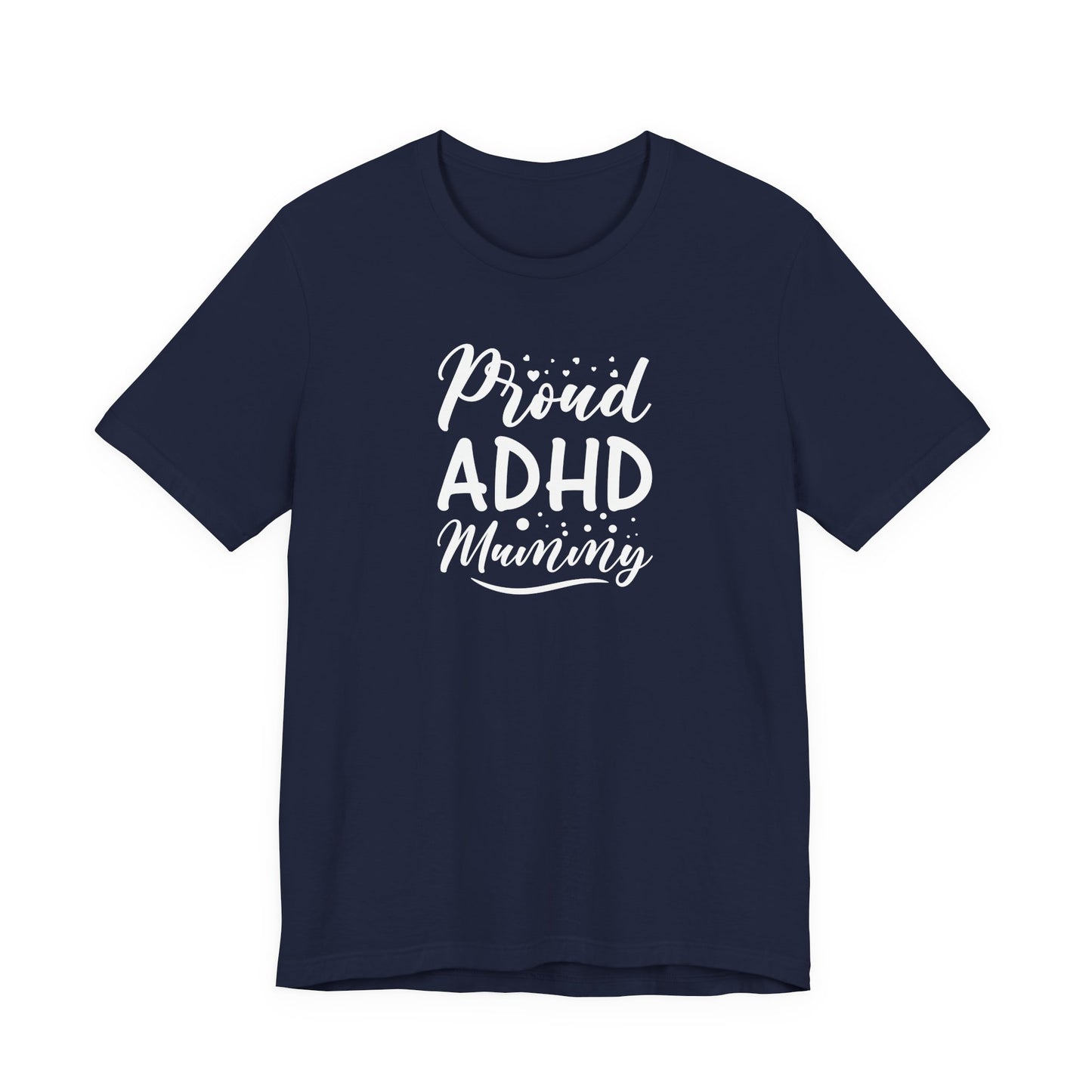 T-Shirt Proud ADHD Mammy – Supportive ADHD T-Shirt for Moms