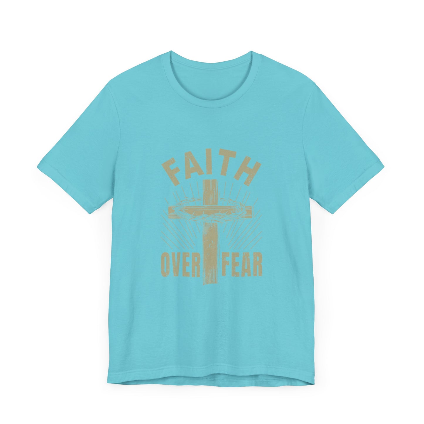 Empowering Message Tee – Faith Over Fear Shirt for Men & Women