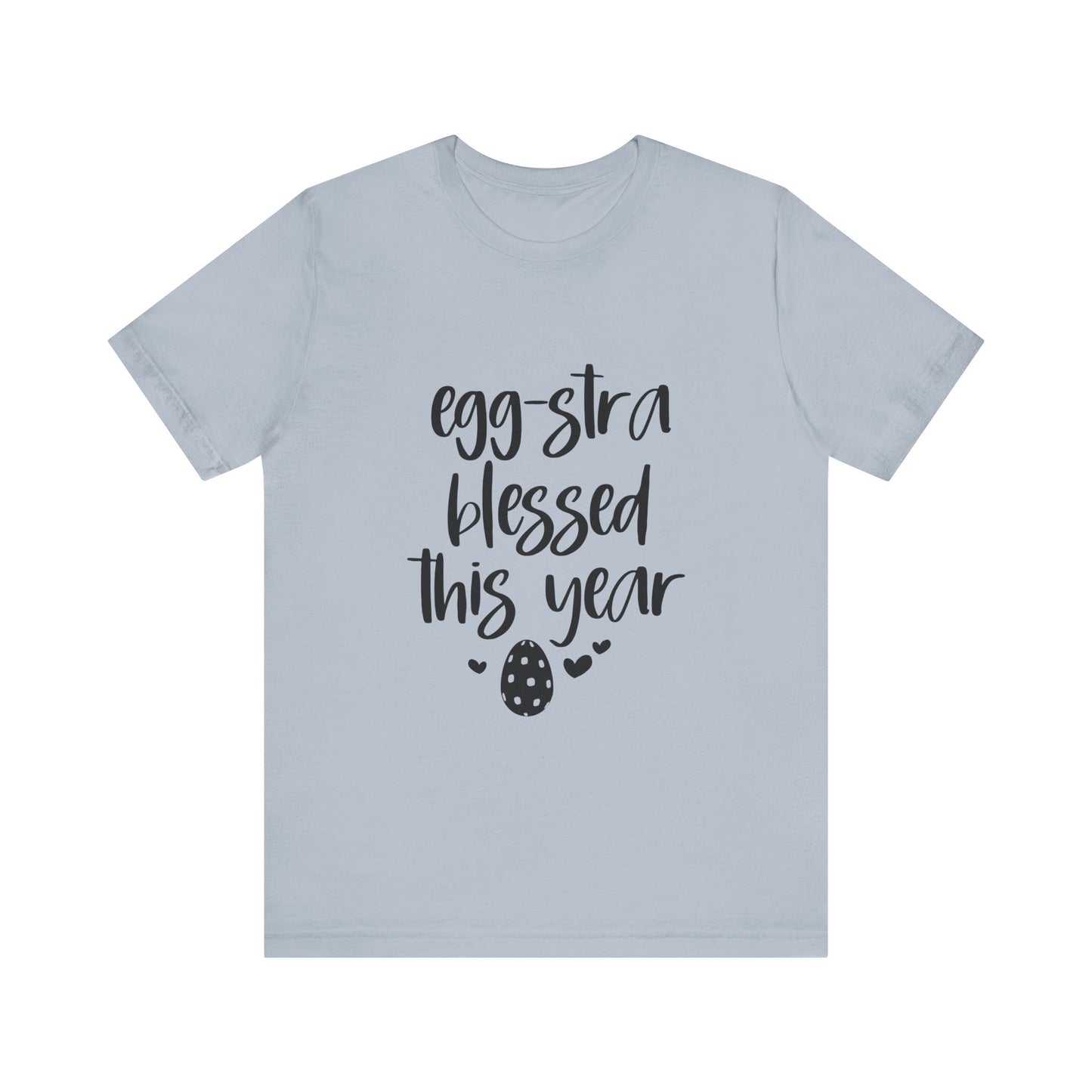 Light Blue Faith-Based Easter Shirt – Eggstra Blessed This Year Tee