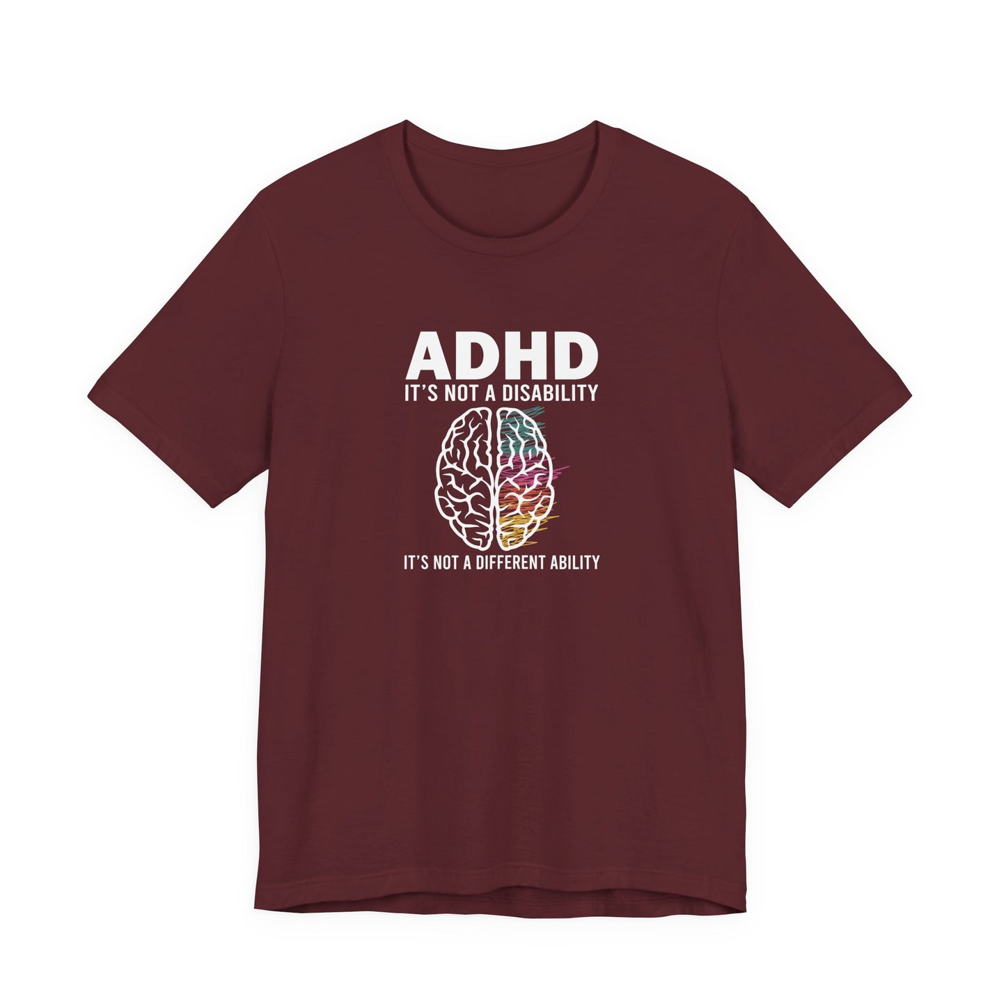 T-Shirt ADHD IT'S NOT A DISABILITY – Conceptual ADHD T-Shirt for Adults