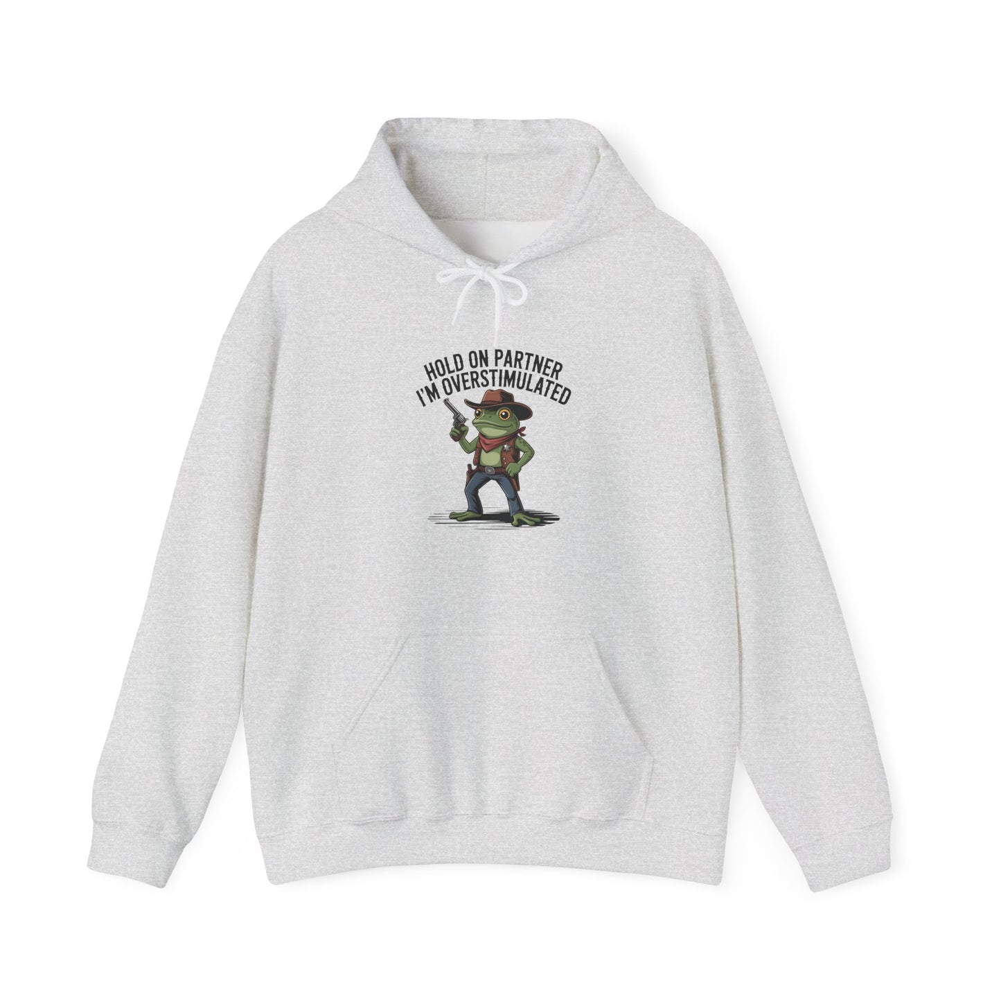 Hoodie Hold On Partner I’m Overstimulated Hoodie – Funny ADHD Frog Hoodie