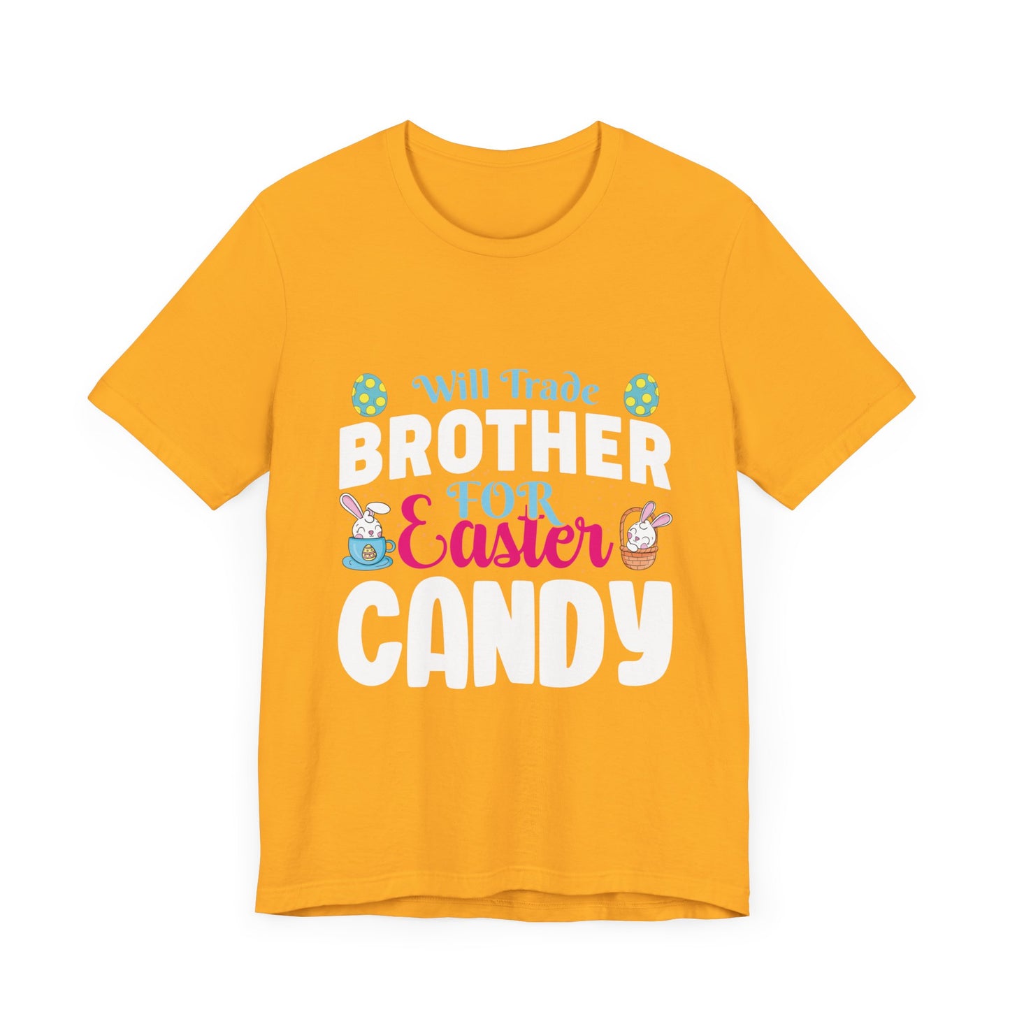 Women’s Easter Shirt – Will Trade Brother for Easter Candy Funny Tee