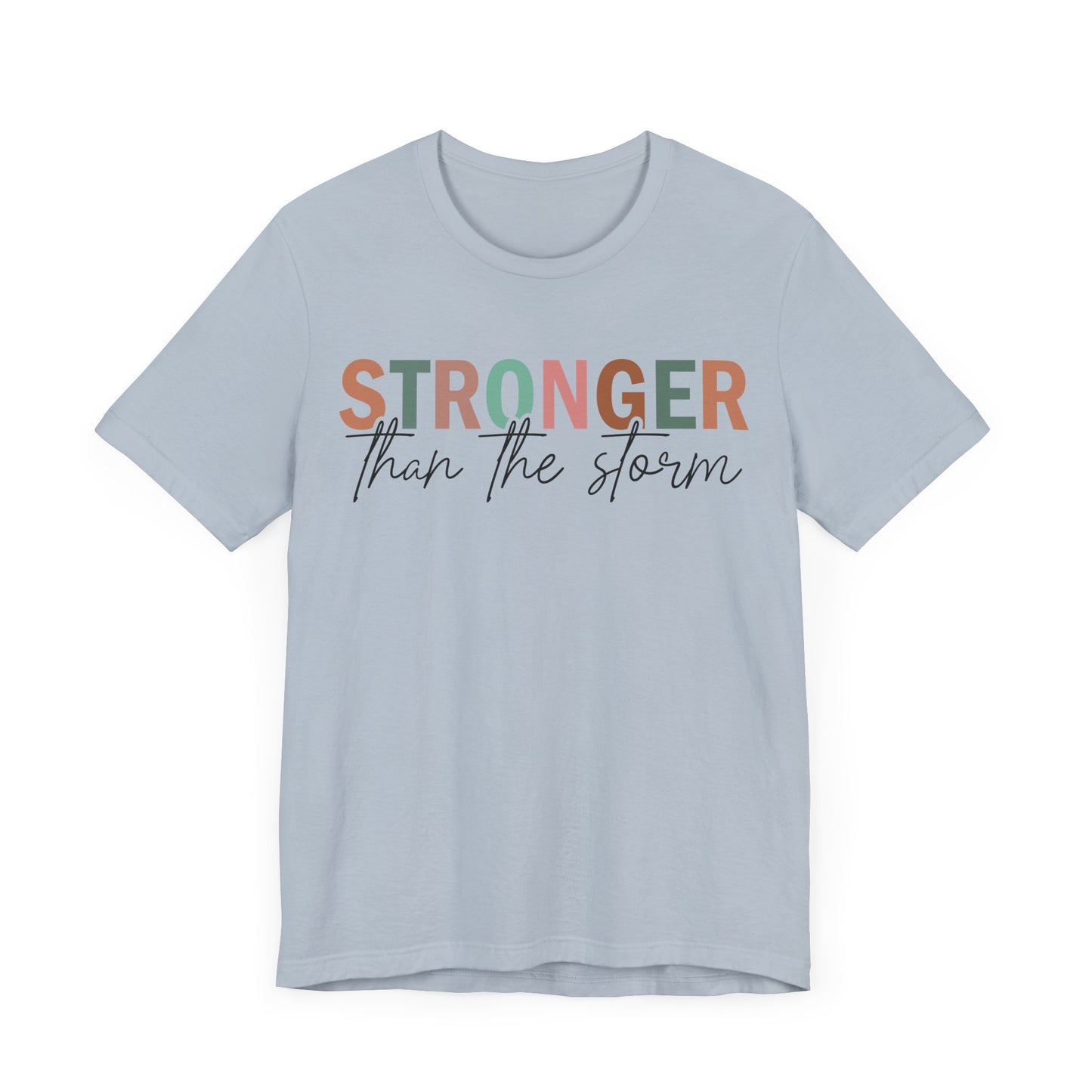 Find Your Strength Tee – Stronger Than the Storm Shirt