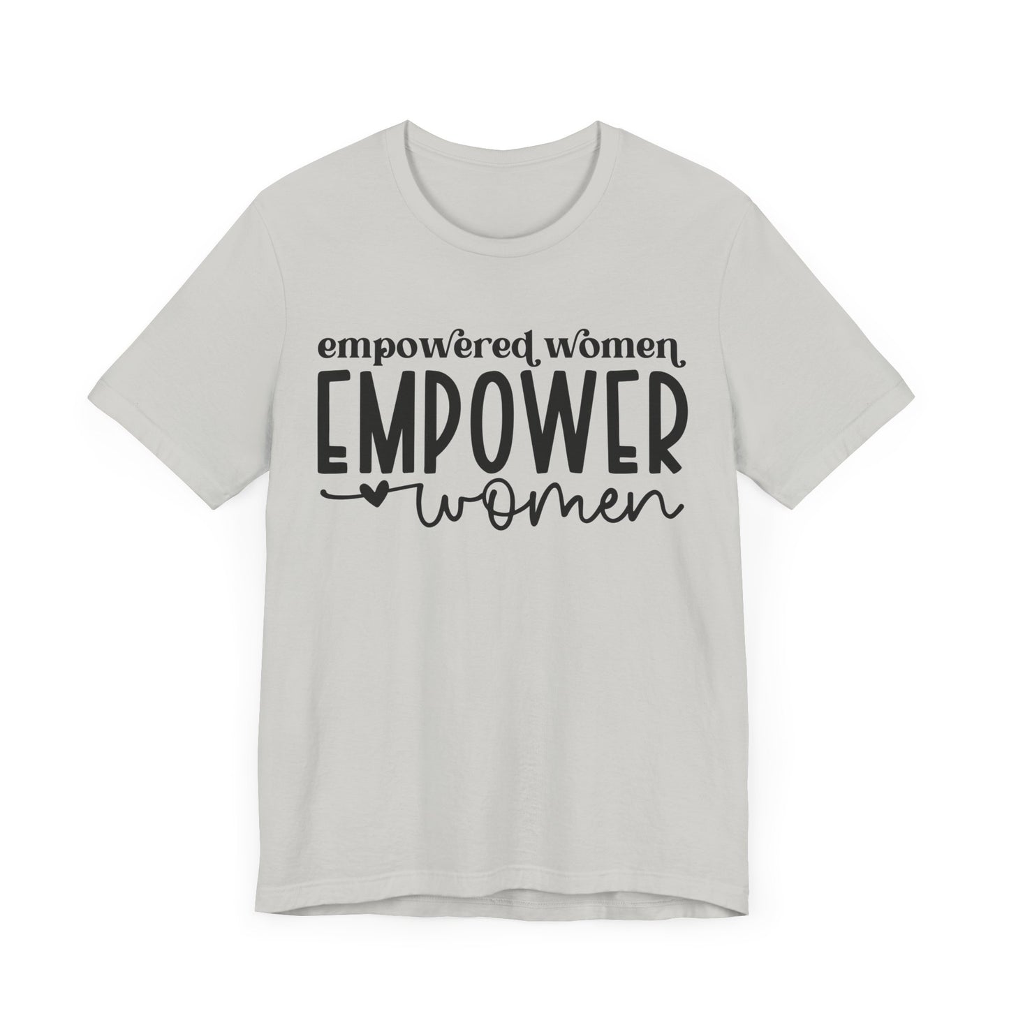 Motivational Shirts – Empowered Women Empower Women Tee