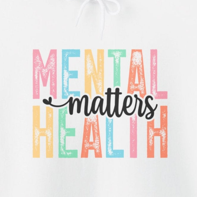 Hoodie Mental Health Matters – Mental Health Matters hoodies for Women