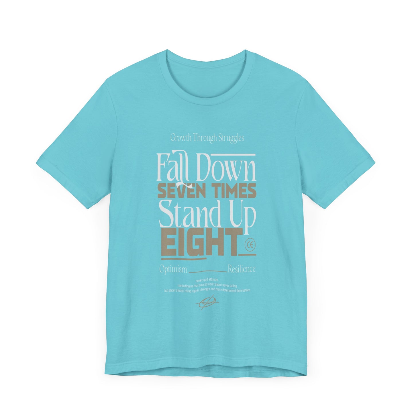 Motivational Quote Shirt – Fall Down Seven Times Stand Up Eight