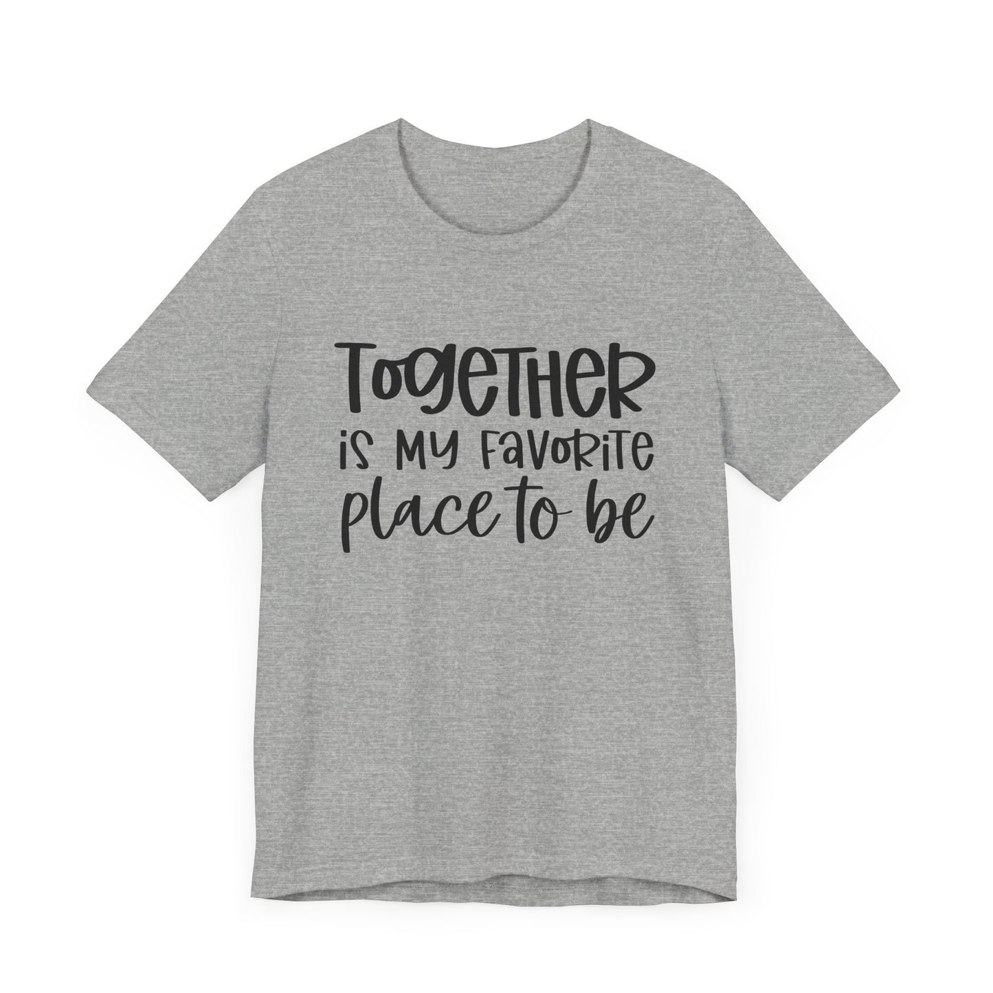 Together is My Favorite Place – Inspirational Couple Shirts