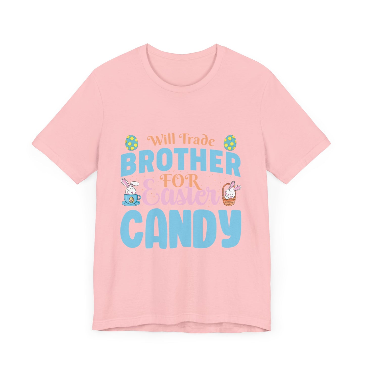 Women’s Easter Shirt – Will Trade Brother for Easter Candy Funny Tee