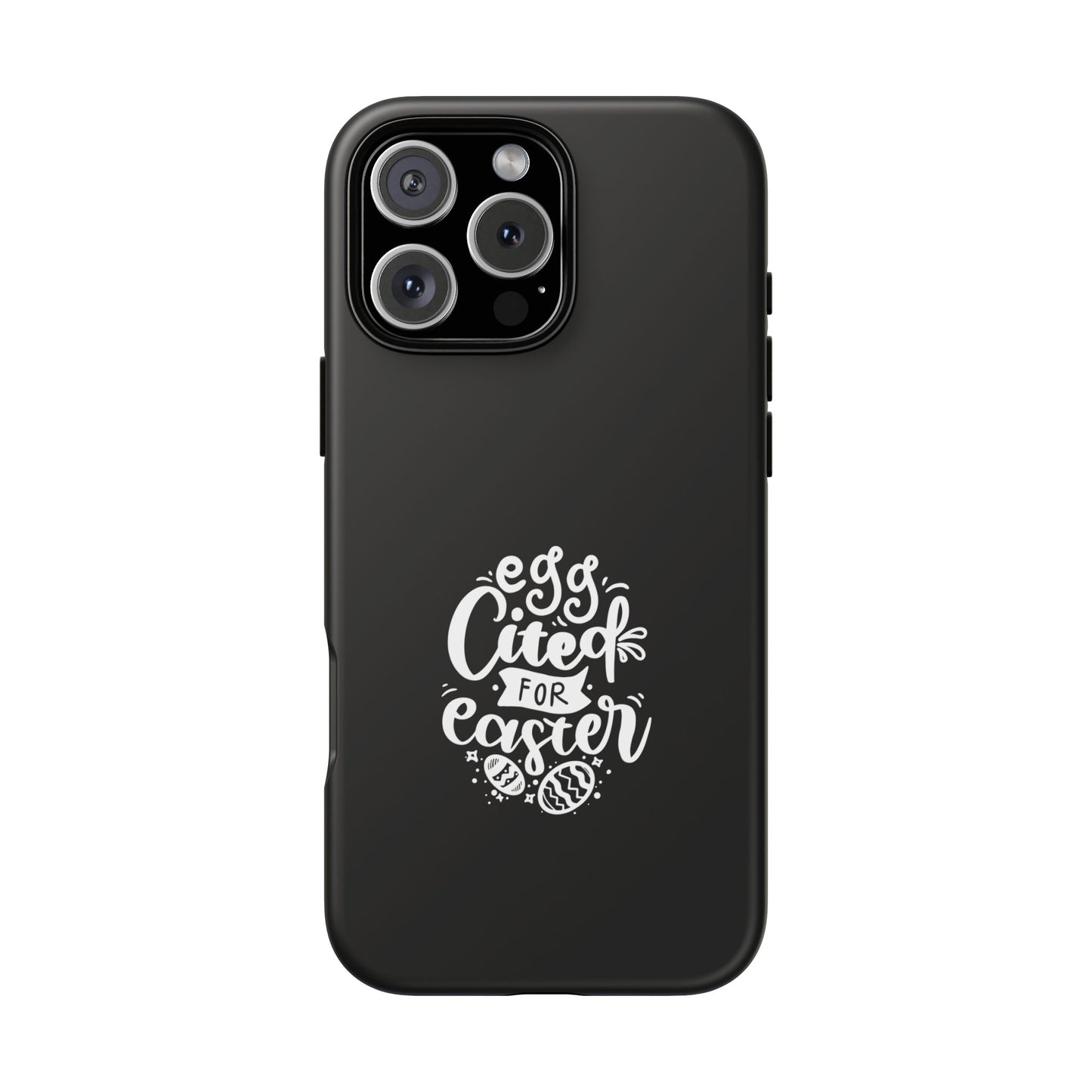 iPhone 16 Pro Max Matte Egg-cited for Easter Phone Case | Fun & Trendy Spring Cover