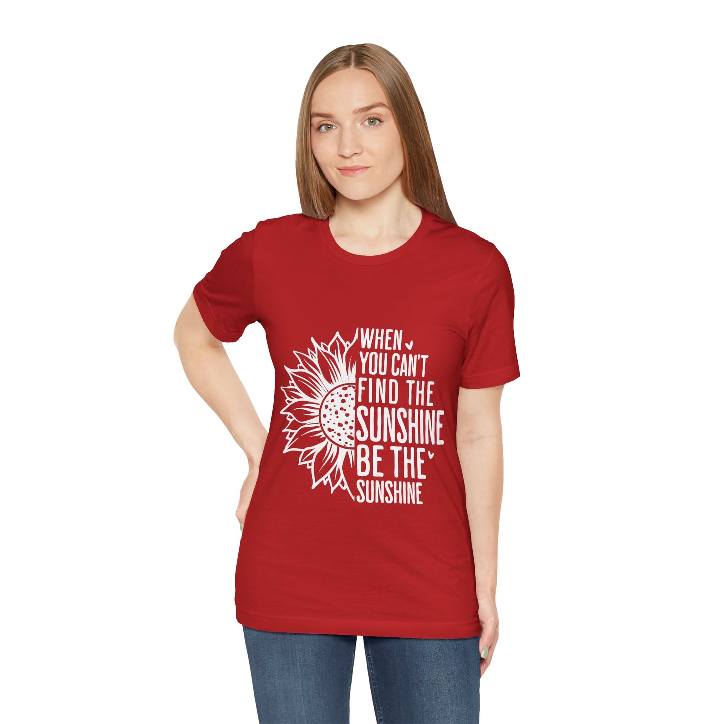 Motivational Shirt – Be the Sunshine Inspirational Tee