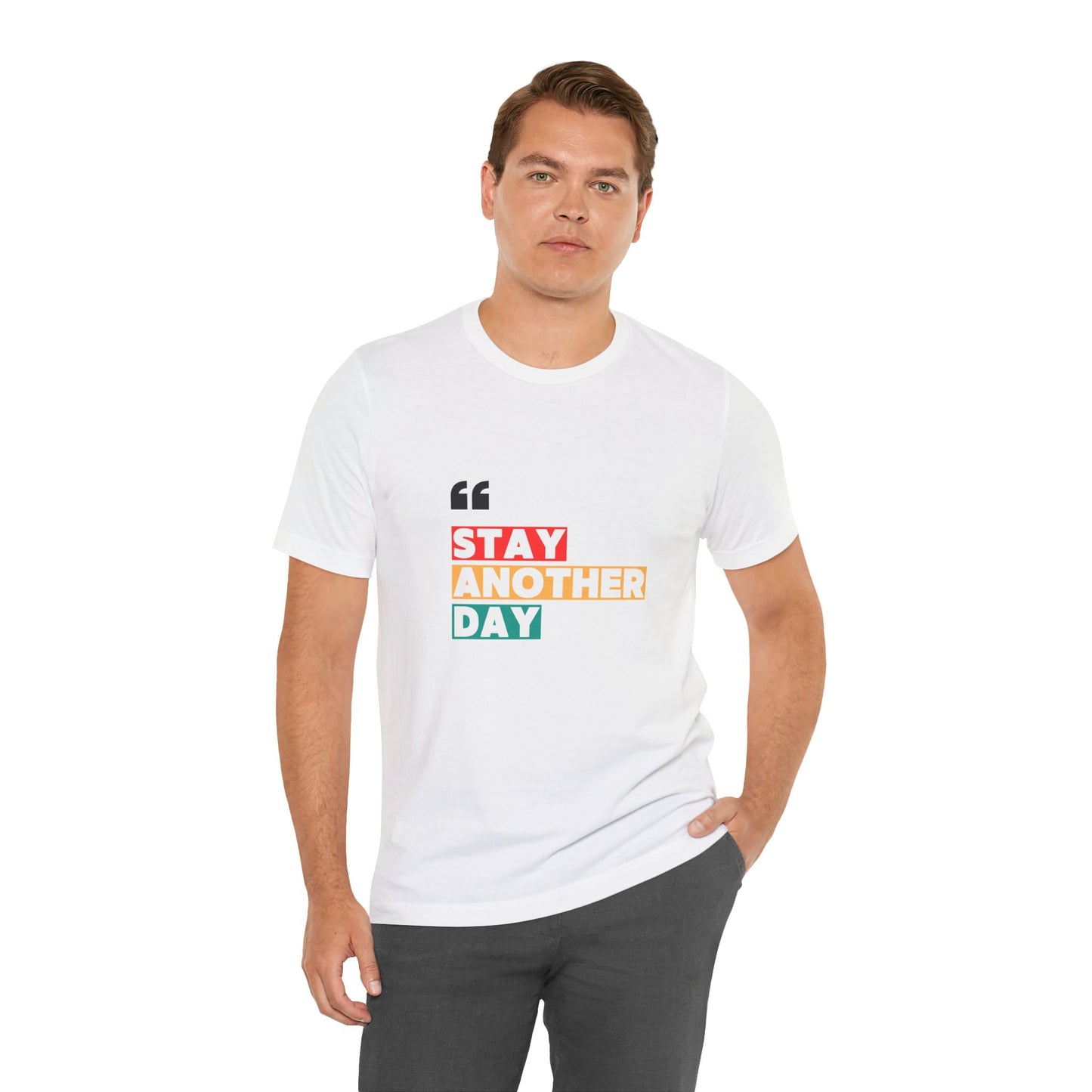 Stay Another Day – White Stay Another Day T Shirt for Suicide Prevention