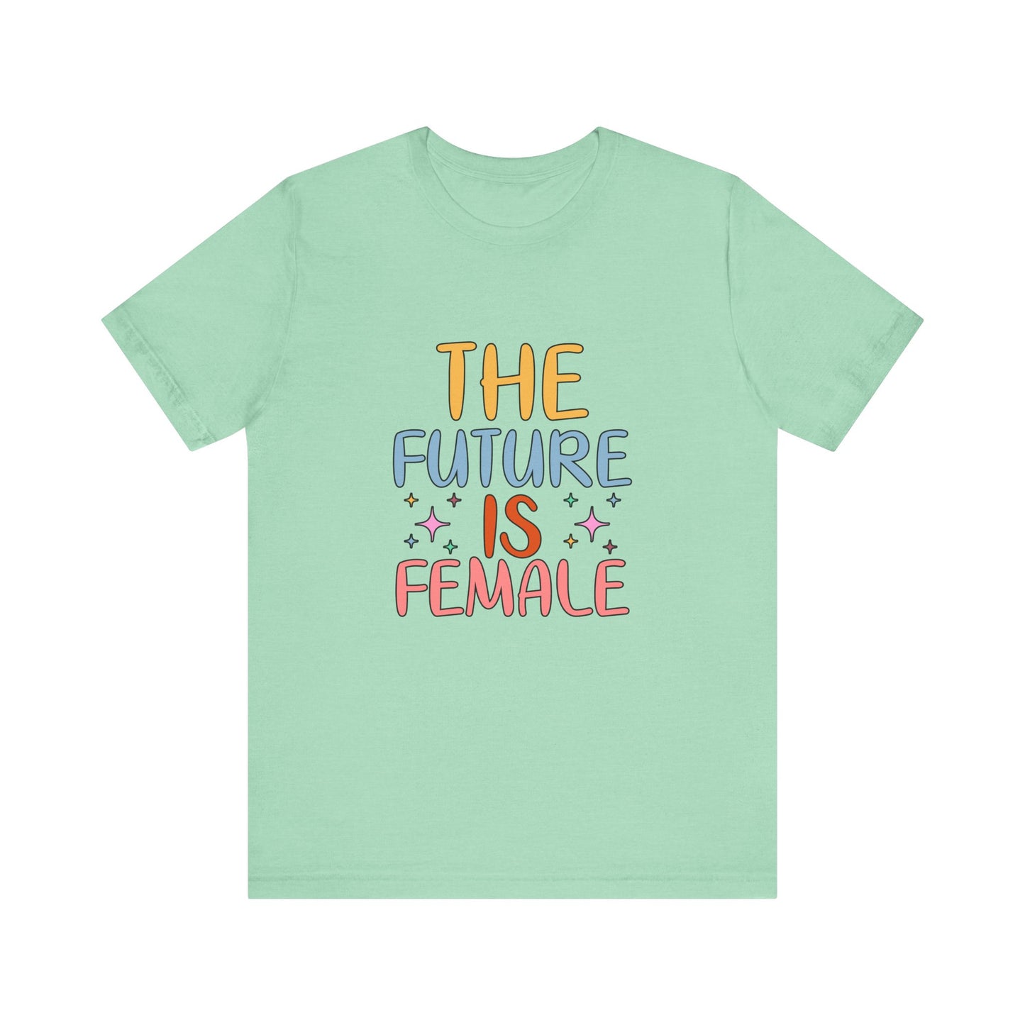 Heather Mint Women’s Empowerment T-Shirt – The Future Is Female Tee
