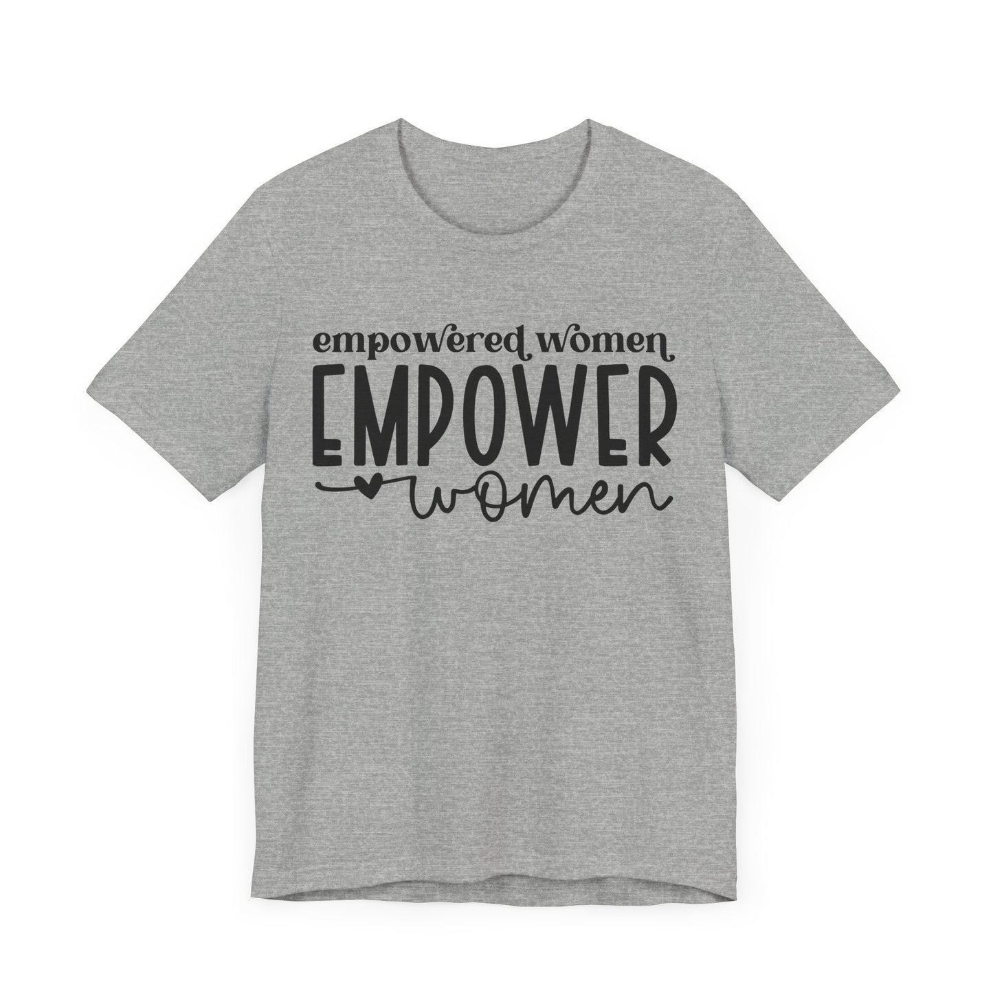 Motivational Shirts – Empowered Women Empower Women Tee