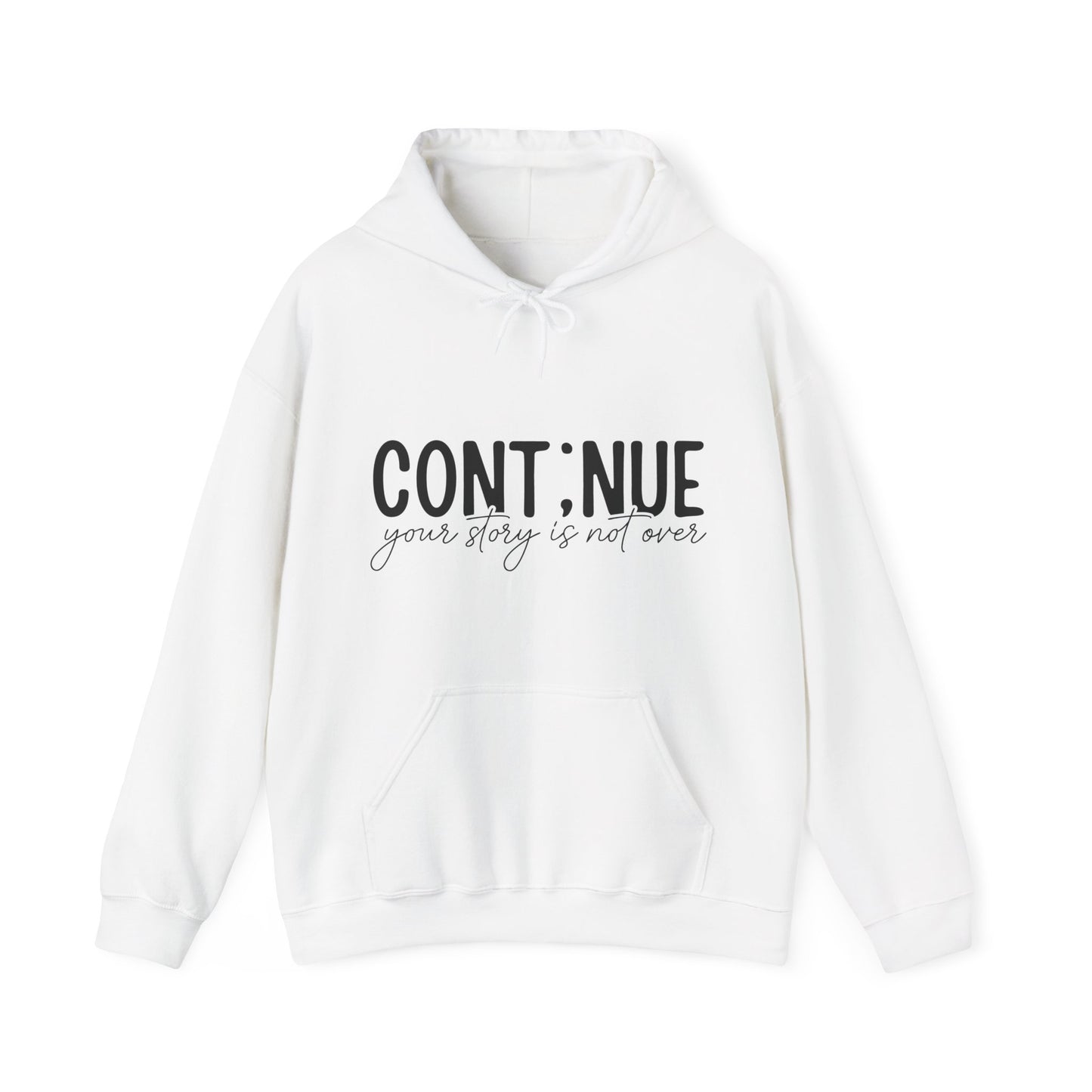 Continue, Your Story Is Not Over – Suicide Prevention Hoodie