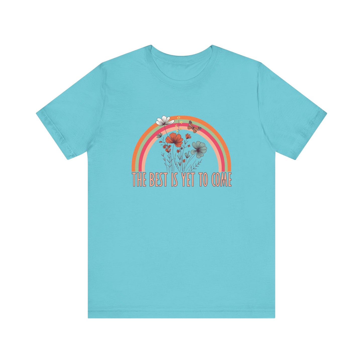 T-Shirt The Best is Yet to Come – Positive Energy Shirt