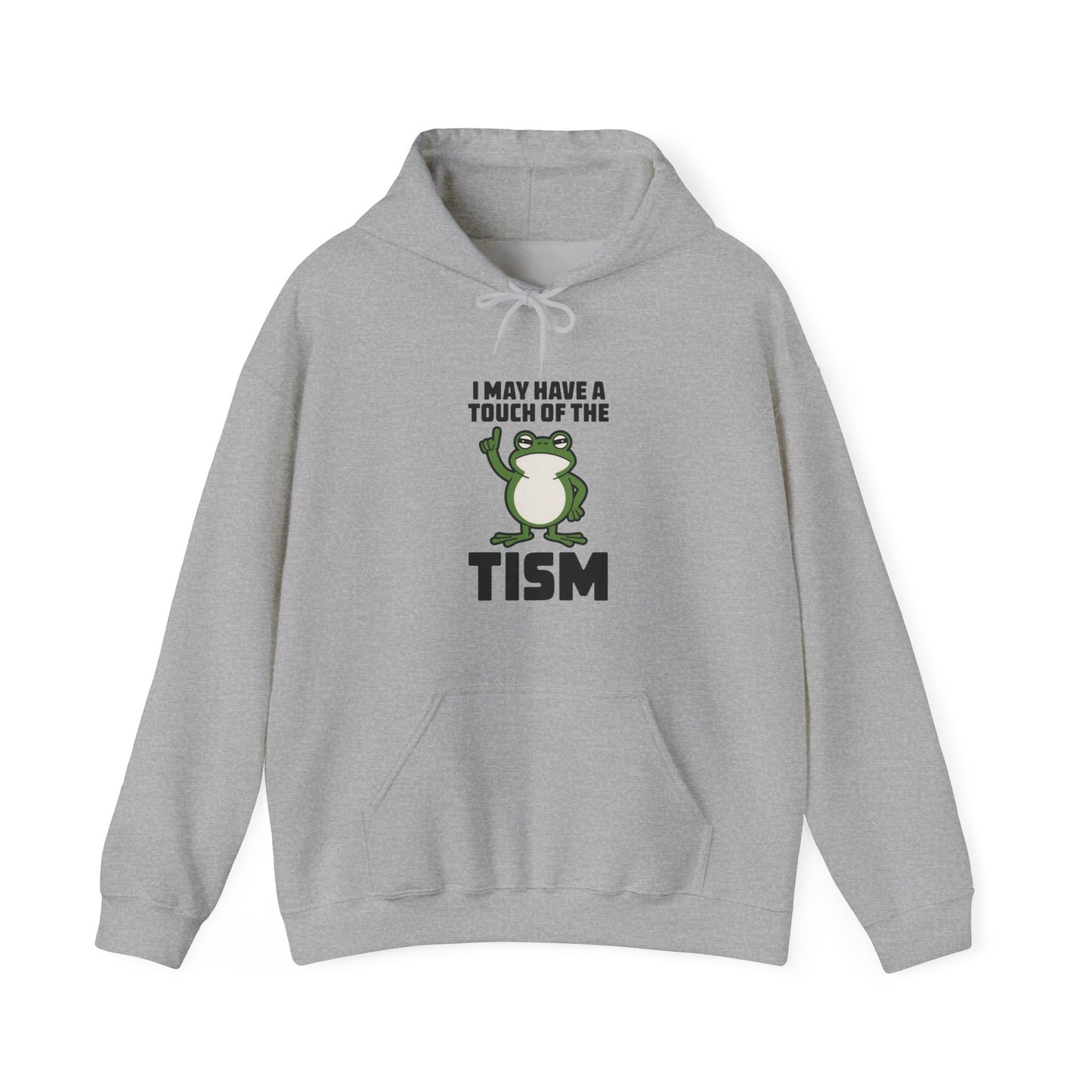 Hoodie I May Have a Touch of the Tism – Funny Hoodie for Anxious Women