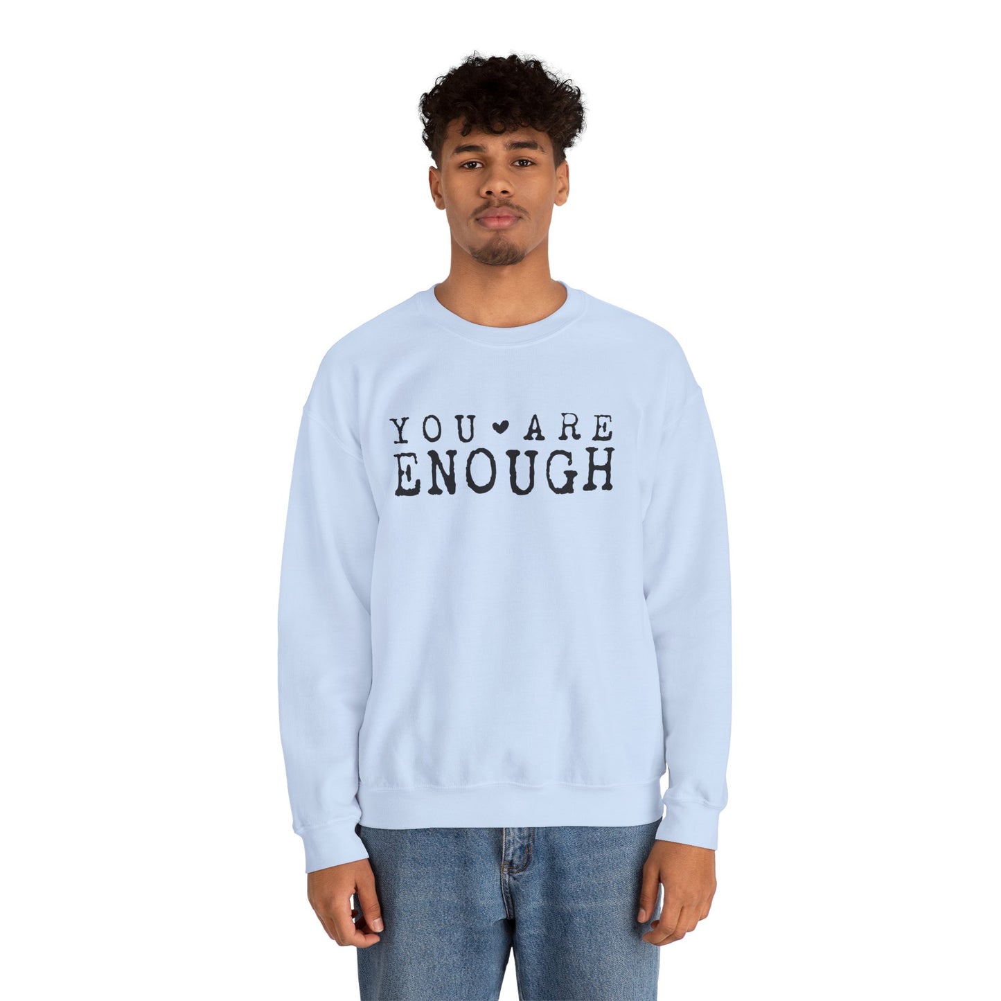 You Are Enough – Mental Health Sweatshirt for Women